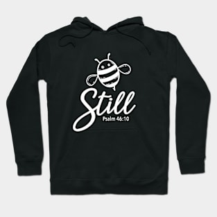 Bee Still Hoodie